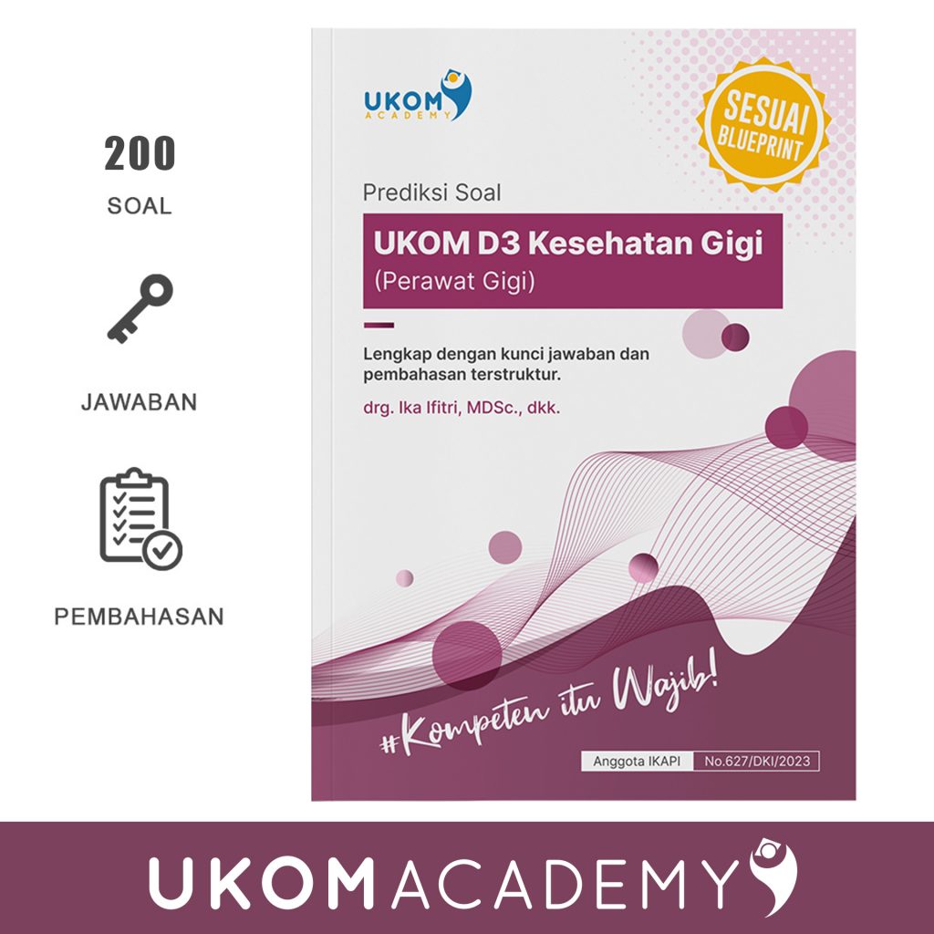 Prediksi Soal UKOM D3 Kesehatan Gigi (Perawat Gigi)