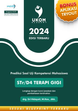 Prediksi Soal UKOM Mahasiswa STr/D4 Terapi Gigi