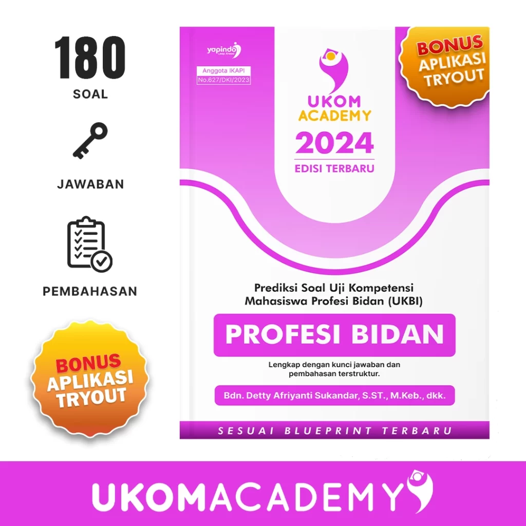 Prediksi Soal Uji Kompetensi Mahasiswa Profesi Bidan (UKBI) Tahun 2024