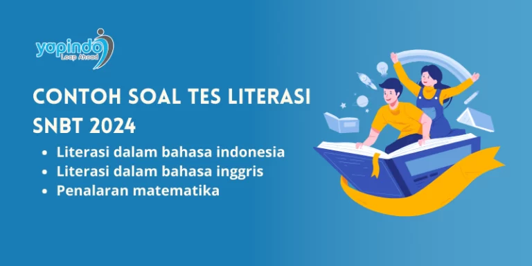 Contoh Soal Tes Literasi SNBT 2024 (Bahasa Indonesia, Bahasa Inggris, Penalaran Matematika)