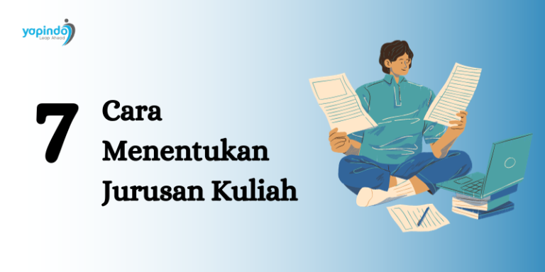 7 Cara Menentukan Jurusan Kuliah yang Tepat