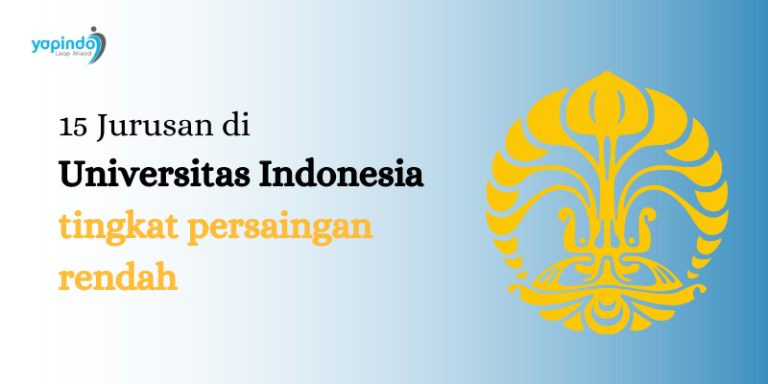 15 Jurusan UI dengan Persaingan Rendah Lewat Jalur SNBT