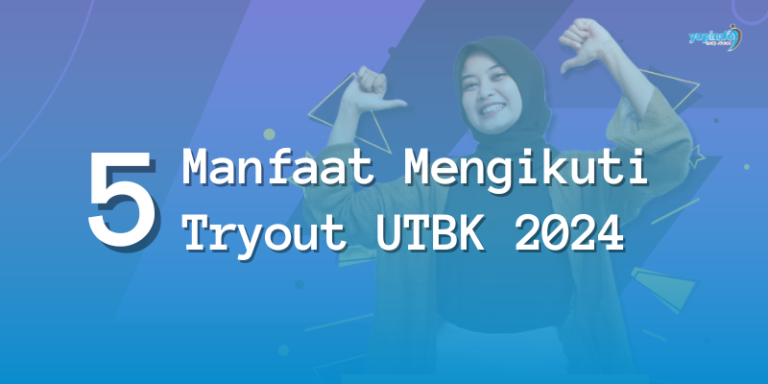 5 Manfaat Mengikuti Tryout UTBK 2024
