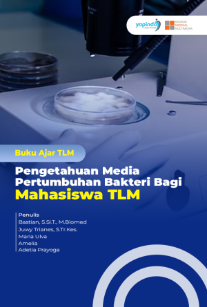 Pengetahuan Media Pertumbuhan Bakteri Bagi Mahasiswa TLM
