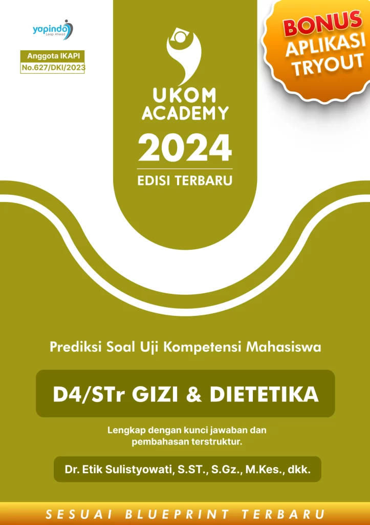 Prediksi Soal Uji Kompetensi Mahasiswa D4/STr Gizi dan Dietetika