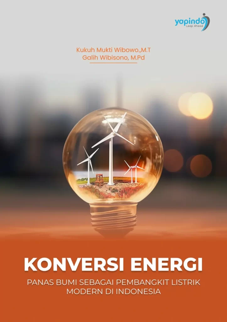 KONVERSI ENERGI PANAS BUMI SEBAGAI PEMBANGKIT LISTRIK MODERN DI INDONESIA