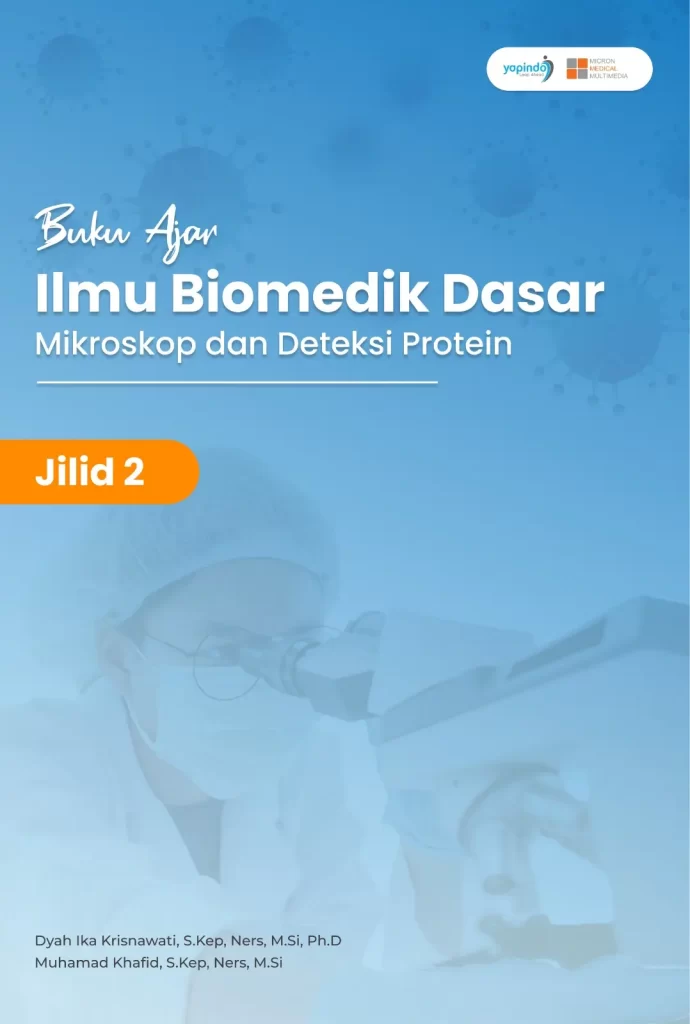 BUKU AJAR ILMU BIOMEDIK DASAR JILID 2 MIKROSKOP DAN DETEKSI PROTEIN