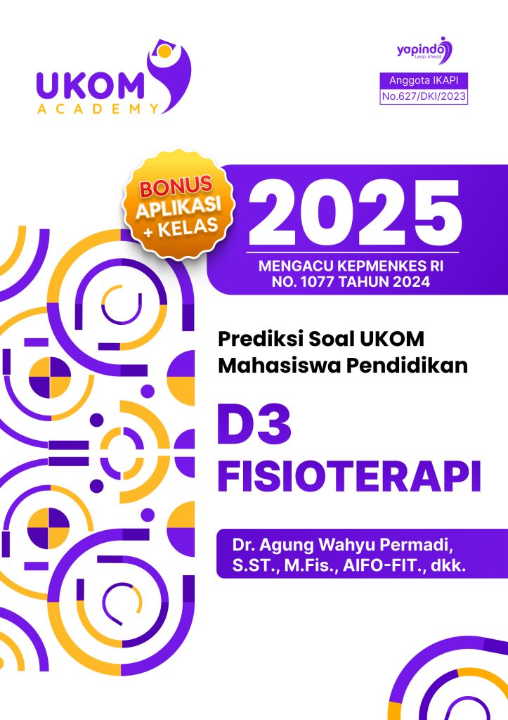 Prediksi Soal UKOM Mahasiswa Pendidikan D3 Fisioterapi 2025