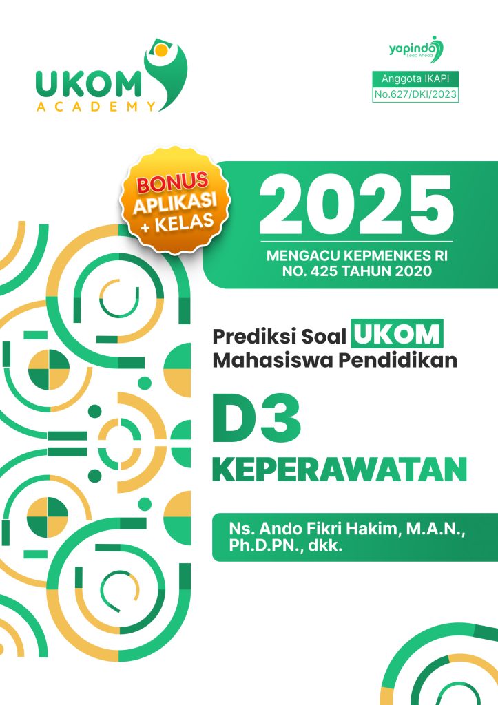 Prediksi Soal UKOM Mahasiswa Pendidikan D3 Keperawatan 2025