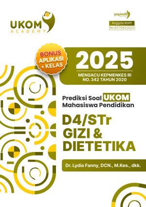 Prediksi Soal UKOM Mahasiswa Pendidikan D4/STr Gizi dan Dietetika 2025