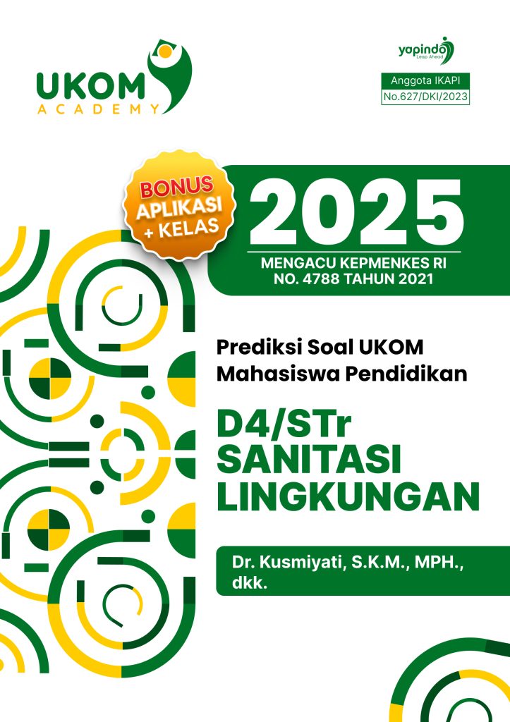 Prediksi Soal UKOM Mahasiswa Pendidikan D4/STr Sanitasi Lingkungan 2025 Penulis: Dr. Kusmiyati, S.K.M., MPH., dkk