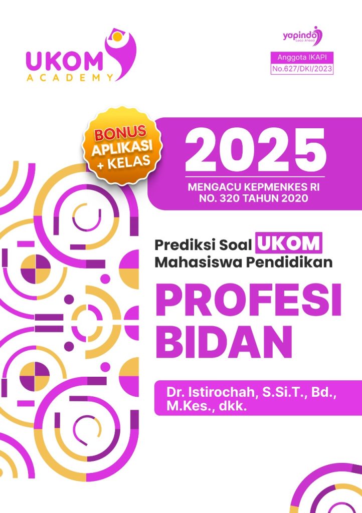 Prediksi Soal UKOM Mahasiswa Pendidikan Profesi Bidan 2025