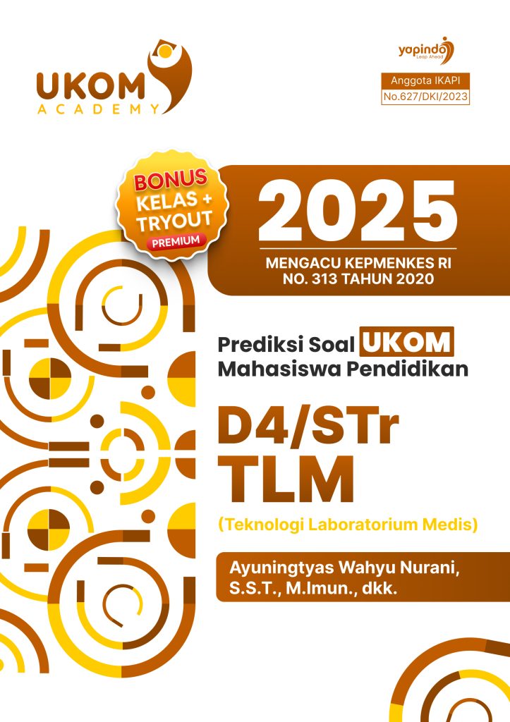 Prediksi Soal UKOM Mahasiswa Pendidikan D4/STr Teknologi Laboratorium Medis (TLM) 2025