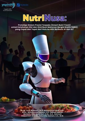 NUTRINUSA: PROTOTIPE SISTEM PRESISI TERPADU (SMART NUTRI TRACK) UNTUK KETAHANAN GIZI DAN DISTRIBUSI MAKANAN BERGIZI GRATIS (MBG) YANG CEPAT DAN TEPAT DARI HULU KE HILIR BERBASIS AI DAN IOT