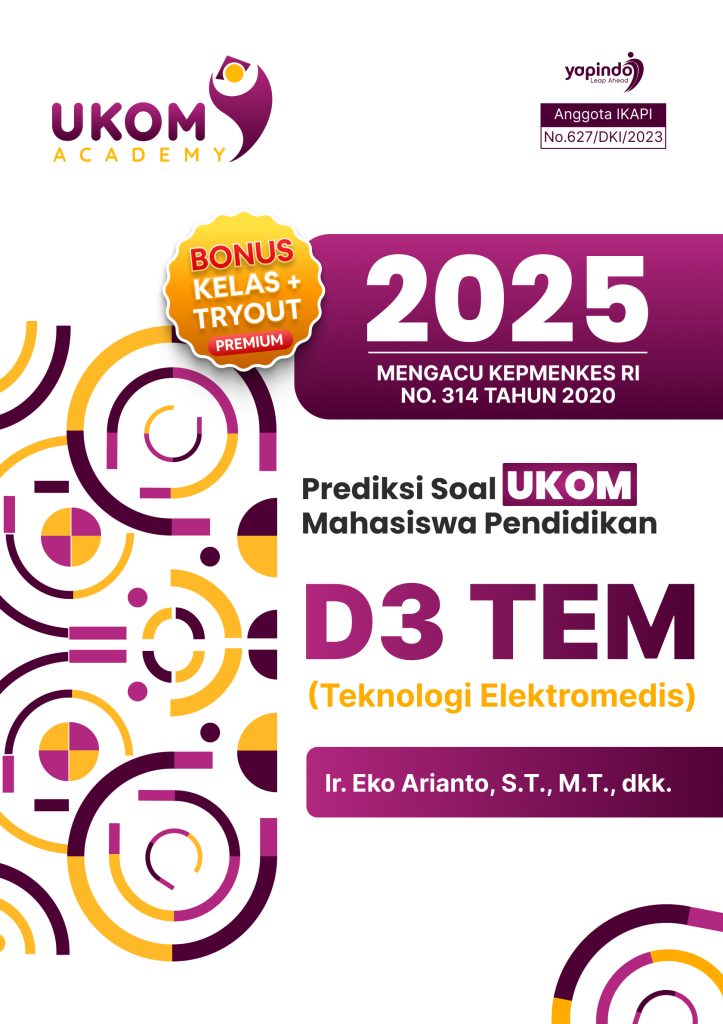 Prediksi Soal UKOM Mahasiswa Pendidikan D3 Teknologi Elektromedis (TEM) 2025