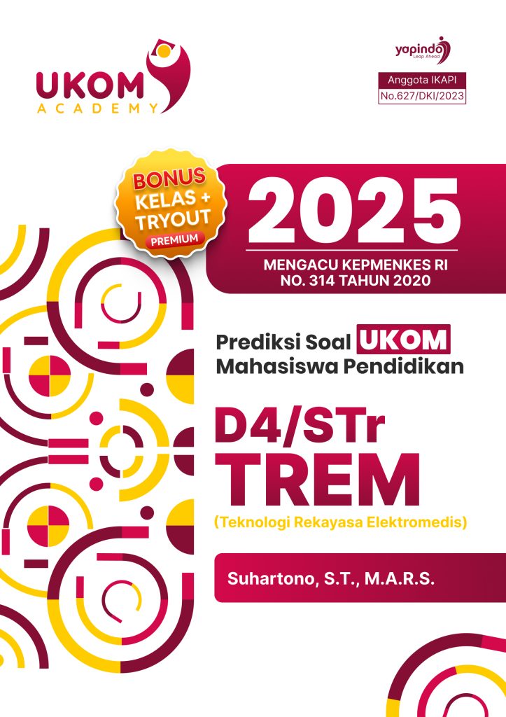 Prediksi Soal UKOM Mahasiswa Pendidikan D4/STr Teknologi Rekayasa Elektromedis (TREM) 2025