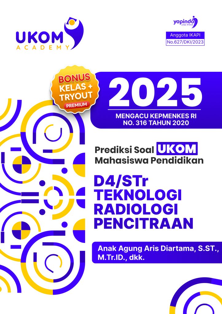 Prediksi Soal UKOM Mahasiswa Pendidikan D4STr Teknologi Radiologi Pencitraan 2025