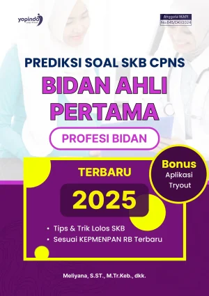 Prediksi Soal SKB CPNS Bidan Ahli Pertama (Profesi Bidan) Terbaru 2025