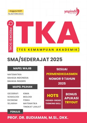 Prediksi Soal TKA (Tes Kemampuan Akademik) SMA/Sederajat 2025 Sesuai Permendikdasmen Nomor 9 Tahun 2025