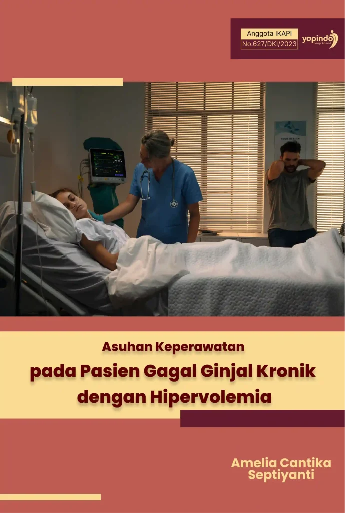 Asuhan Keperawatan pada Pasien Gagal Ginjal Kronik dengan Hipervolemia