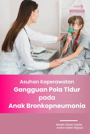 Asuhan Keperawatan Gangguan Pola Tidur pada Anak Bronkopneumonia