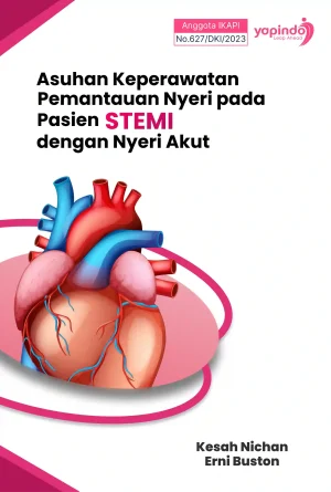 Asuhan Keperawatan Pemantauan Nyeri pada Pasien STEMI dengan Nyeri Akut
