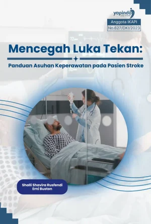 Mencegah Luka Tekan: Panduan Asuhan Keperawatan pada Pasien Stroke