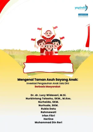 Mengenal Taman Asuh Sayang Anak: Investasi Pengasuhan Anak Usia Dini Berbasis Masyarakat