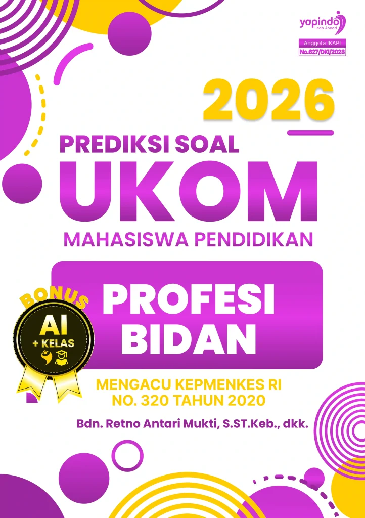 Prediksi Soal UKOM Mahasiswa Pendidikan Profesi Bidan 2026 Mengacu Kepmenkes RI No. 320 Tahun 2020