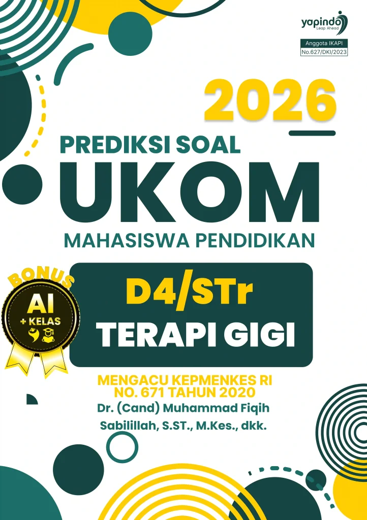 Prediksi Soal UKOM Mahasiswa Pendidikan D4/STr Terapi Gigi 2026 Mengacu Kepmenkes RI No. 671 Tahun 2020