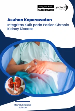 Asuhan Keperawatan Integritas Kulit pada Pasien Chronic Kidney Disease