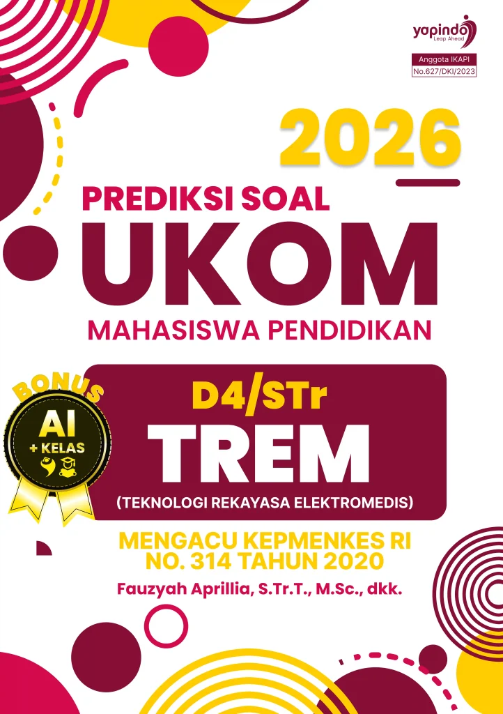 Prediksi Soal UKOM Mahasiswa Pendidikan D4/STr TREM (Teknologi Rekayasa Elektromedis) 2026 Mengacu Kepmenkes RI No. 314 Tahun 2020