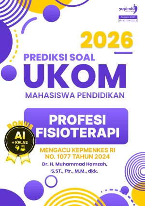 Prediksi Soal UKOM Mahasiswa Pendidikan Profesi Fisioterapi 2026 Mengacu Kepmenkes RI No. 1077 Tahun 2024