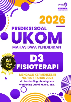 Prediksi Soal UKOM Mahasiswa Pendidikan D3 Fisioterapi 2026 Mengacu Kepmenkes RI No. 1077 Tahun 2024
