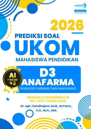 Prediksi Soal UKOM Mahasiswa Pendidikan D3 Anafarma (Analisis Farmasi dan Makanan) 2026 Mengacu Kepmenkes RI No. 1335 Tahun 2024