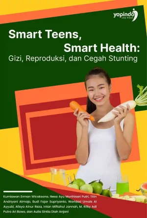 Smart Teens, Smart Health: Gizi, Reproduksi, dan Cegah Stunting