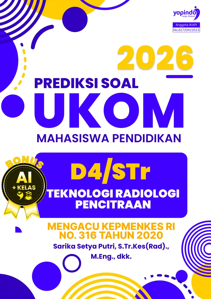 Prediksi Soal UKOM Mahasiswa Pendidikan D4/STr Teknologi Radiologi Pencitraan 2026 Mengacu Kepmenkes RI No. 316 Tahun 2020