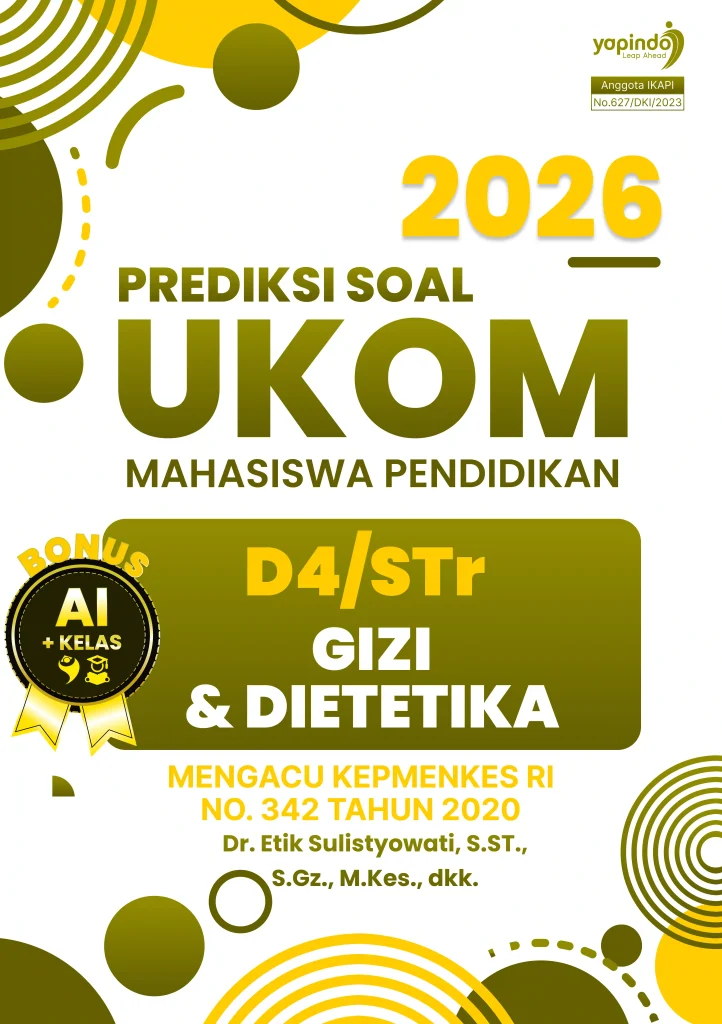 Prediksi Soal UKOM Mahasiswa Pendidikan D4/STr Gizi dan Dietetika 2026  Mengacu Kepmenkes RI No. 342 Tahun 2020