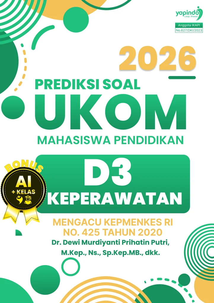 Prediksi Soal UKOM Mahasiswa Pendidikan D3 Keperawatan 2026 Mengacu Kepmenkes RI No. 425 Tahun 2020