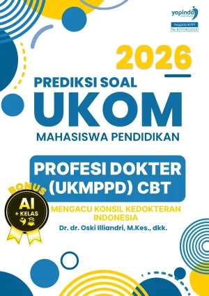 Prediksi Soal UKOM Mahasiswa Pendidikan Profesi Dokter (UKMPPD) CBT 2026 Mengacu Konsil Kedokteran Indonesia