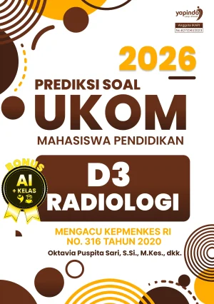 Prediksi Soal UKOM Mahasiswa Pendidikan D3 Radiologi 2026 Mengacu Kepmenkes RI No. 316 Tahun 2020