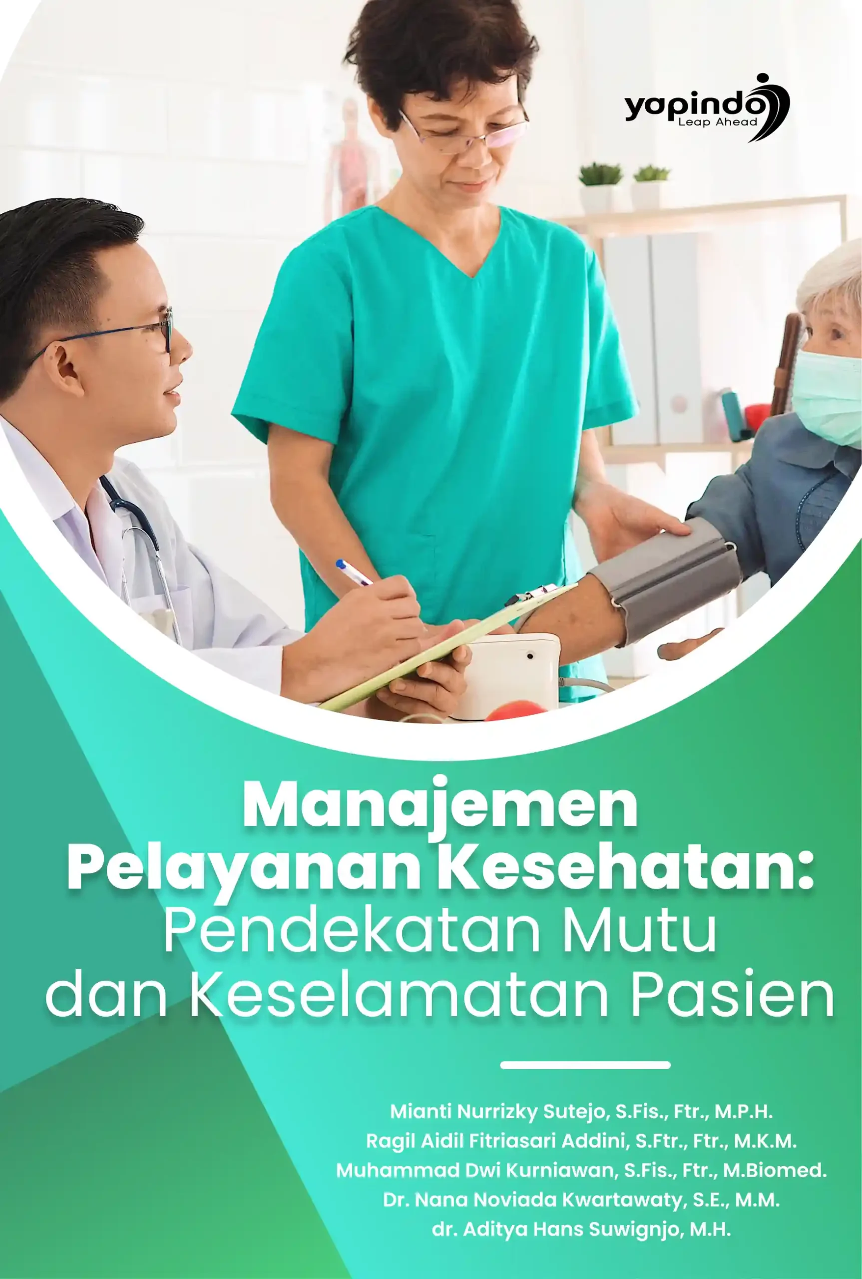 Manajemen Pelayanan Kesehatan: Pendekatan Mutu dan Keselamatan Pasien