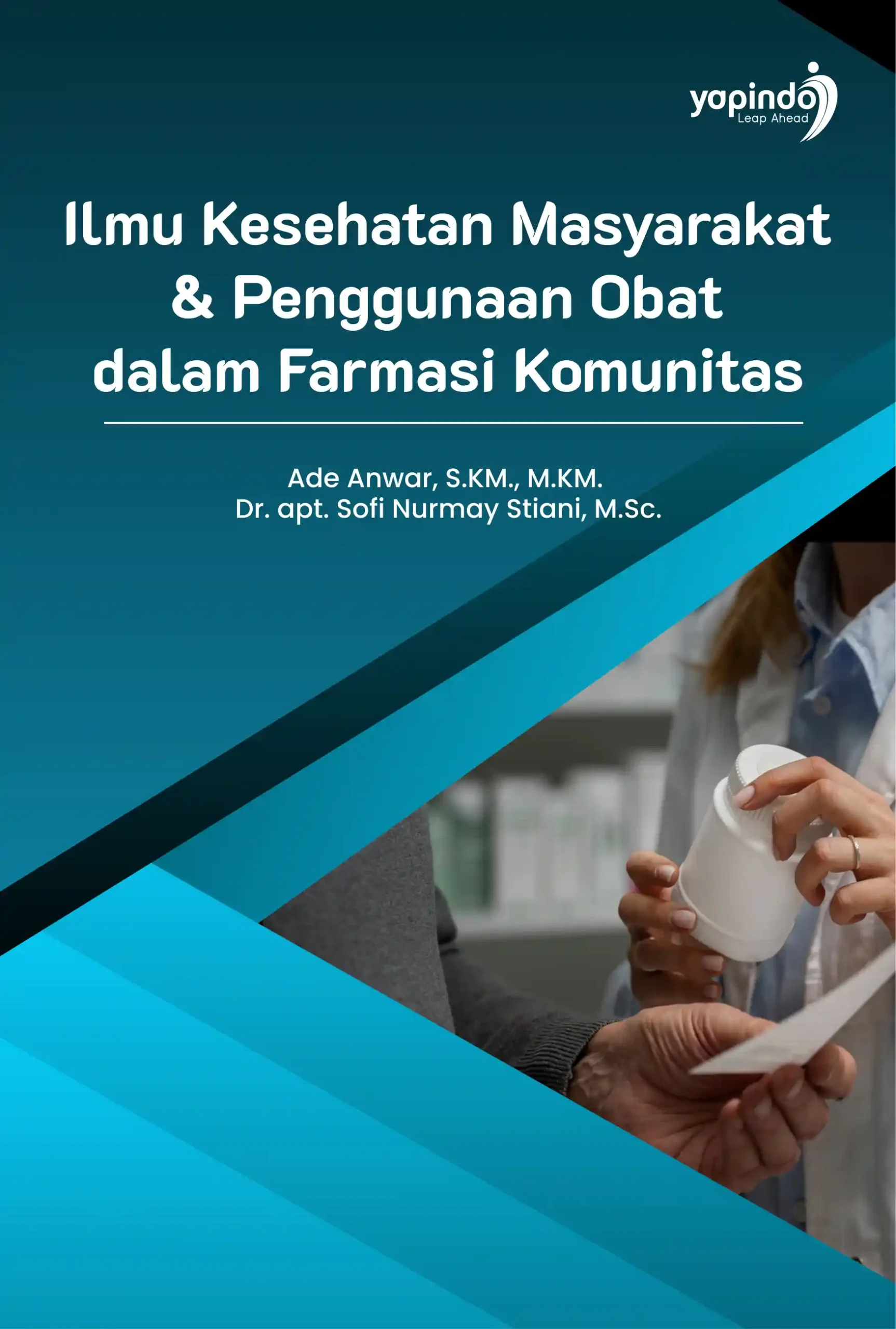 Ilmu Kesehatan Masyarakat & Penggunaan Obat dalam Farmasi Komunitas
