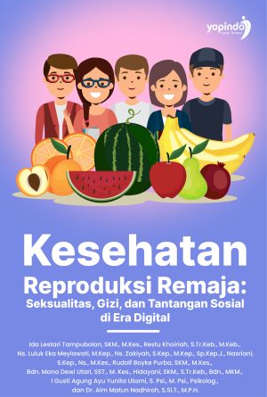 Kesehatan Reproduksi Remaja: Seksualitas, Gizi, dan Tantangan Sosial di Era Digital