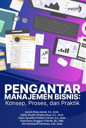 Pengantar Manajemen Bisnis: Konsep, Proses, dan Praktik