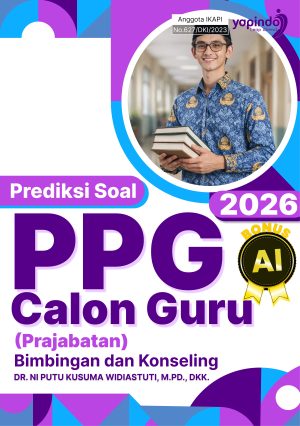 Prediksi Soal PPG Calon Guru (Prajabatan) Bimbingan dan Konseling 2026