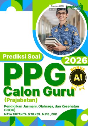 Prediksi Soal PPG Calon Guru (Prajabatan) Pendidikan Jasmani, Olahraga, dan Kesehatan (PJOK) 2026