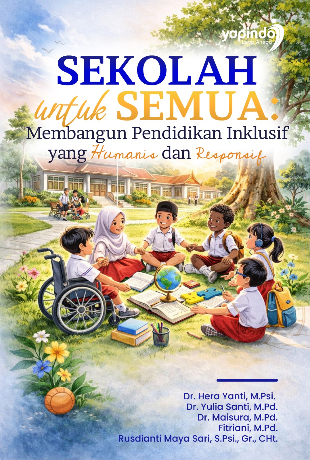 Sekolah untuk Semua: Membangun Pendidikan Inklusif yang Humanis dan Responsif