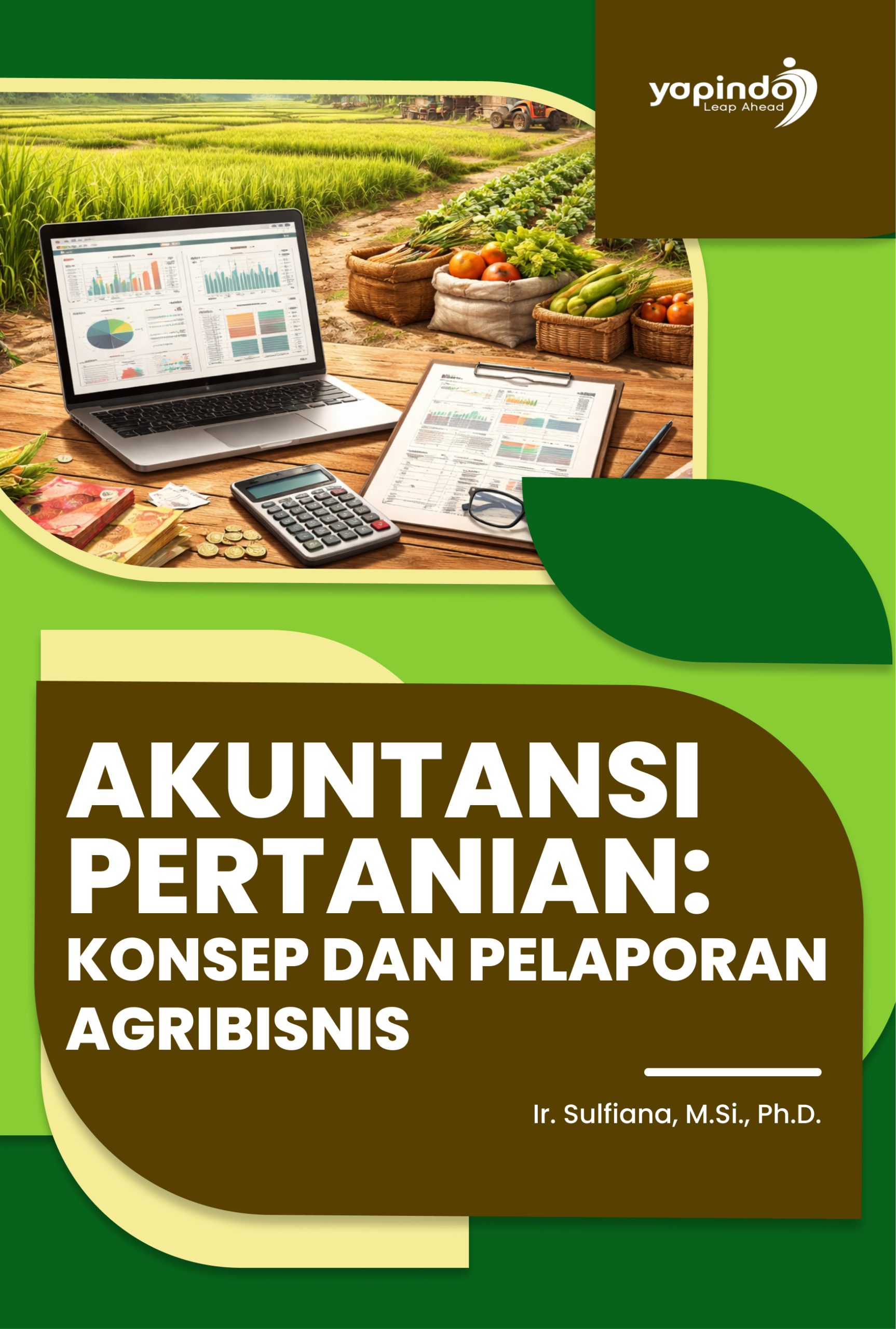 Akuntansi Pertanian: Konsep dan Pelaporan Agribisnis