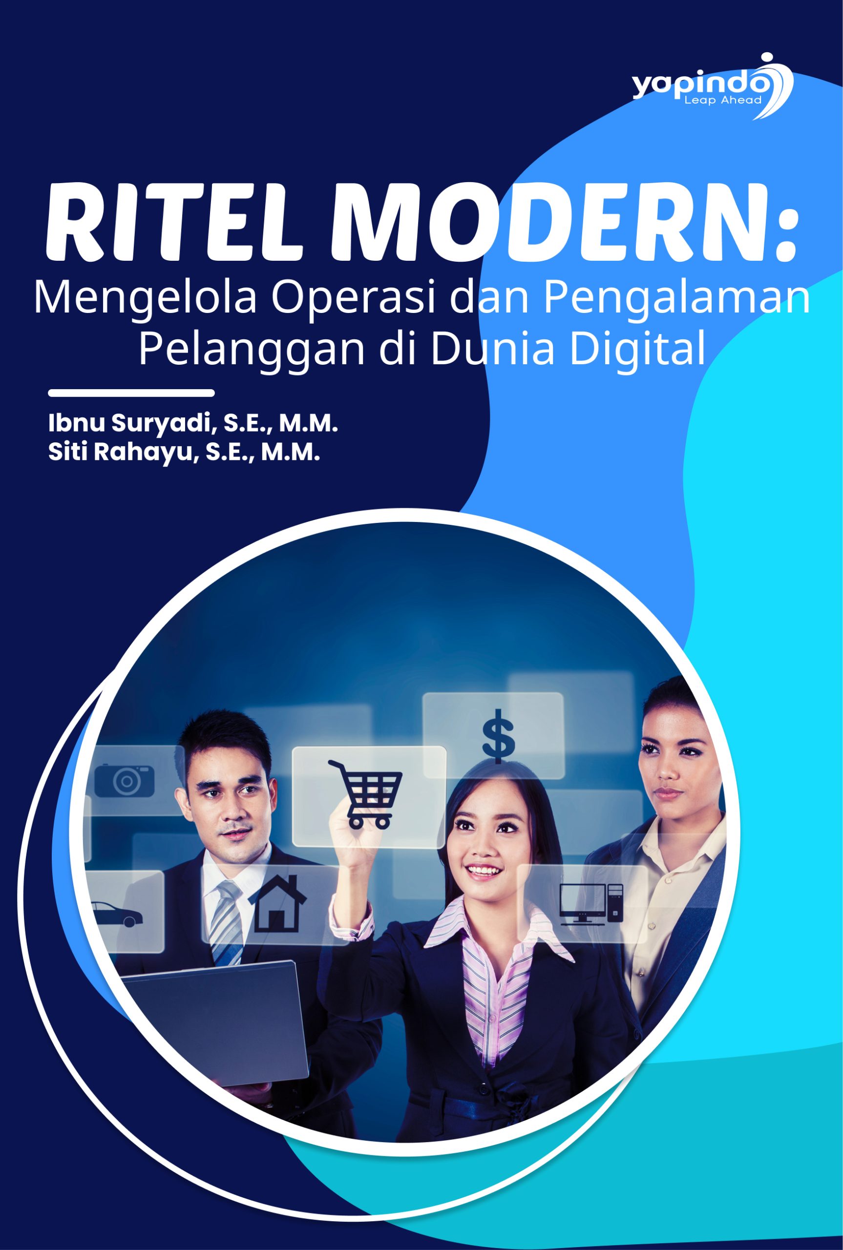 Ritel Modern: Mengelola Operasi dan Pengalaman Pelanggan di Dunia Digital